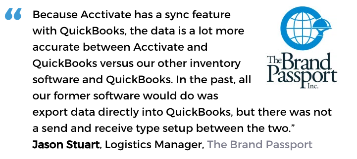 Acctivate for QuickBooks® manufacturing inventory software user, The Brand Passport
