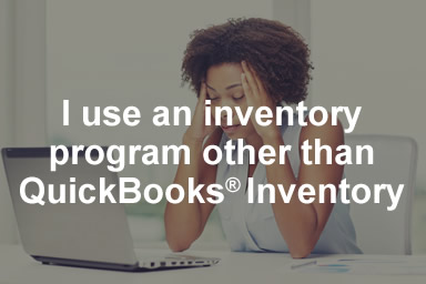 I use an inventory program other than QuickBooks