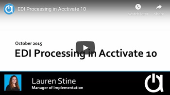 Acctivate Webinar: EDI Processing in Acctivate 10