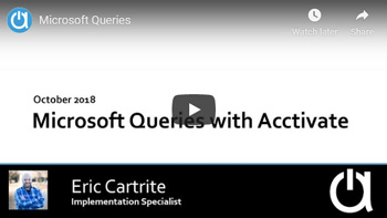 Acctivate Webinar: Microsoft Queries