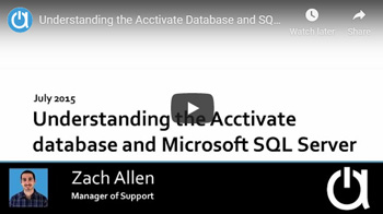 Acctivate Webinar: Understanding the Acctivate Database and SQL Server