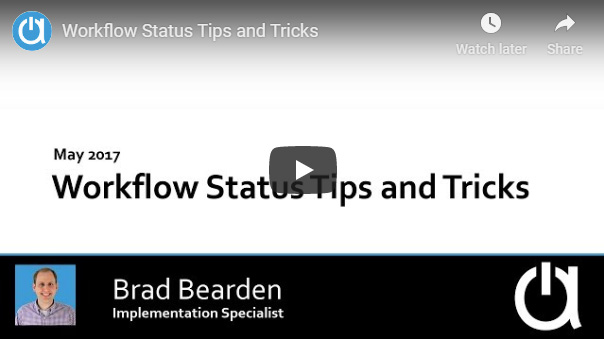 Acctivate Webinar: Workflow Status Tips and Tricks