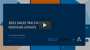 Acctivate Integrations: 2021 Sales Tax Changes Midyear Update