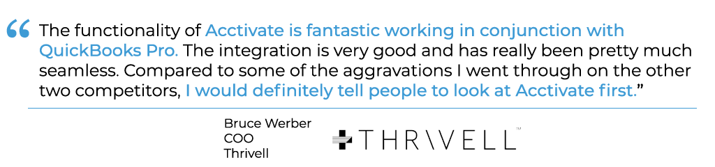 Acctivate customer, Thrivell uses Acctivate + QuickBooks